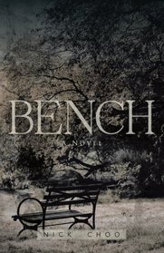 Bench: A Novel