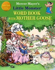 Mercer Mayer's Little Monster Word Book with Mother Goose