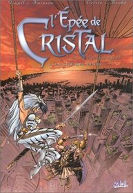 L'Epée de Cristal, Tome 6 (French Edition)