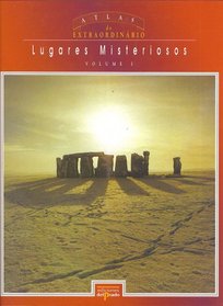 Atlas do Extraordinario - Lugares Misteriosos (Volume I)