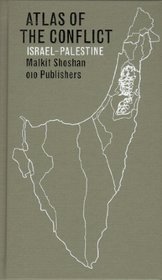 Atlas Of The Conflict: Israel-Palestine