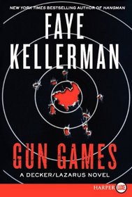 Gun Games (Decker/Lazarus, Bk 20) (Larger Print)