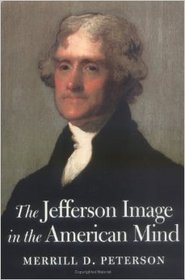 The Jefferson Image in the American Mind (Galaxy Books)
