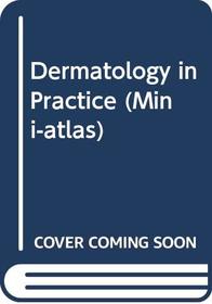 Dermatology in Practice