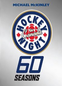 Hockey Night in Canada: 60 Seasons