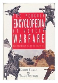 The Encyclopedia of Modern Warfare: From the Crimean War (1850) to the Present Day