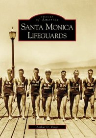 Santa Monica Lifeguards (CA) (Images of America)