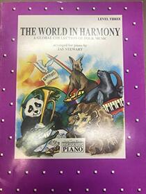 The World in Harmony, Level 3