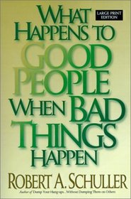 What Happens to Good People When Bad Things Happen