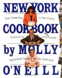 New York Cookbook : From Pelham Bay to Park Avenue, Firehouses to Four-Star Restaurants