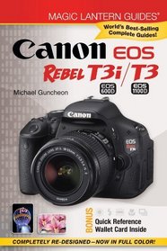 Magic Lantern Guides: Canon EOS Rebel T3i (EOS 600D) /T3 (EOS 1100D)
