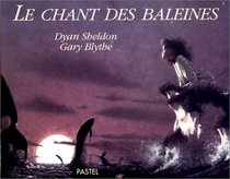 Le Chant DES Baleines (French Edition)