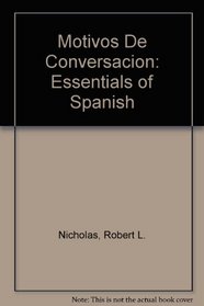 Motivos De Conversacion: Essentials of Spanish