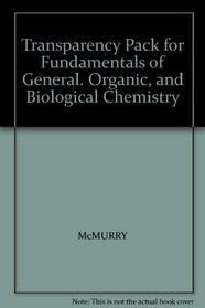 Transparency Pack for Fundamentals of General. Organic, and Biological Chemistry