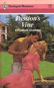 Passion's Vine (Harlequin Romance, No 2708)