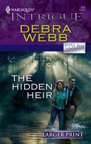 The Hidden Heir (Colby Agency, Bk 24) (Harlequin Intrigue, No 934) (Larger Print)