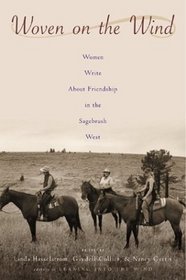 Woven on the Wind: Woman Write About Friendship in the Sagebrush West