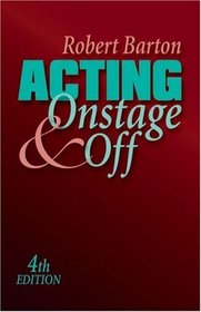 Acting : Onstage and Off