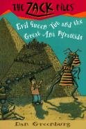 Evil Queen Tut and the Great Ant Pyramids (Zack Files (Library))