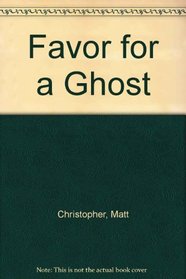 Favor for a Ghost