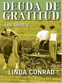 Deuda de Gratitud (Los Gentry) (Spanish Edition)