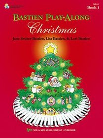 Bastien Play-Along Christmas (Bastien Piano Basics)