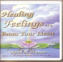 Healing Feelings From Your Heart