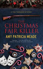 The Christmas Fair Killer (A Tish Tarragon Mystery, 3)