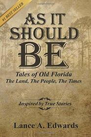 As It Should Be: Tales of Old Florida