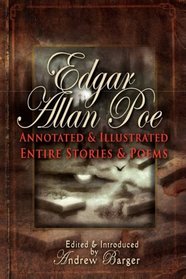Edgar Allan Poe Annotated and Illustrated Entire Stories and Poems