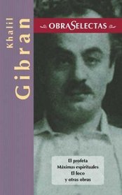 Khalil Gibran (Obras selectas series)