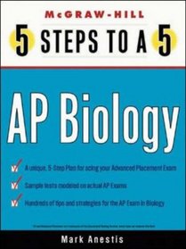 5 Steps to a 5 on the Advanced Placement Examinations: Biology (5 Steps to a 5 on the Advanced Placement Examinations Series)