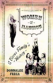Women of Illusion: A Circus Family's History