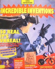 Incredible Inventions: So Real It's Unreal (Info Adventure)