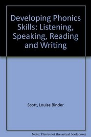 Developing Phonics Skills: Listening, Reading and Writing