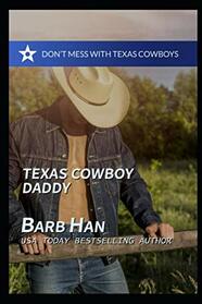Texas Cowboy Daddy (Don't Mess with Texas Cowboys)