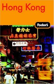 Fodor's Hong Kong, 20th Edition: With Macau and the South China Cities (Fodor's Gold Guides)