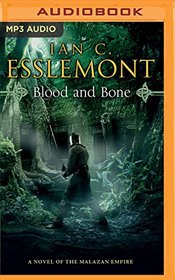 Blood and Bone (Novels of the Malazan Empire)