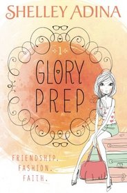 Glory Prep (Volume 1)