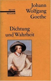 Dichtung Und Warheit (German Edition)