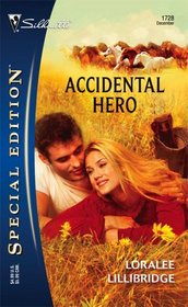 Accidental Hero (Silhouette Special Edition, No 1728)