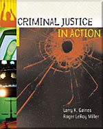 Study Guide for Gaines/Miller's Criminal Justice in Action, 4th