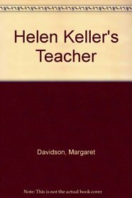 Helen Keller's Teacher