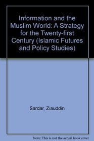 Information and the Muslim World: A Strategy for the Twenty-First Century