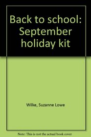 Back to school: September holiday kit