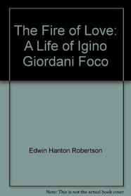 The Fire of Love: Igino Giordani