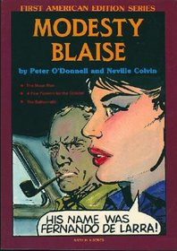 Modesty Blaise: The Moon Man, a Few Flowers for the Colonel, the Balloonatic (The Comic Strip Series)