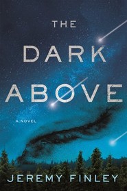 The Dark Above: A Novel