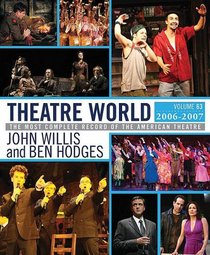 Theatre World: Volume 63 2006-2007