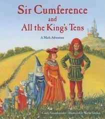 Sir Cumference and All the King's Tens (Math Adventures)